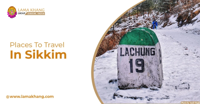 PLACES TO TRAVEL IN SIKKIM