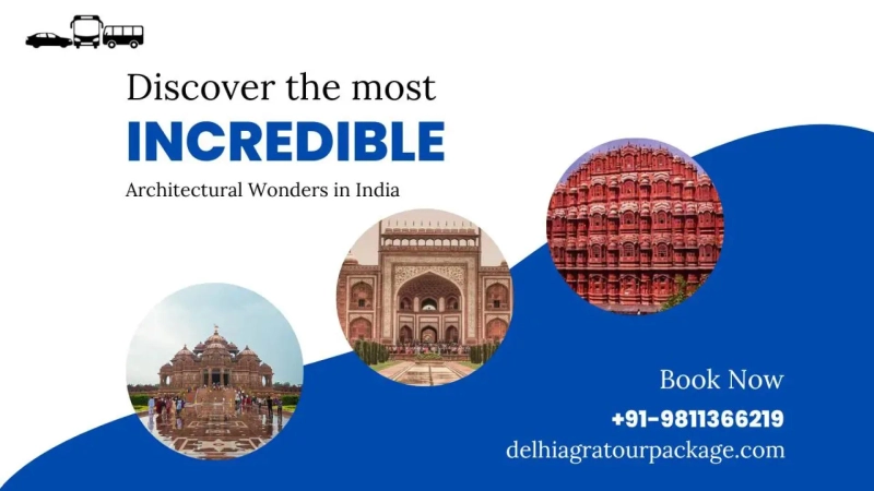 Discover the most Incredible Architectural Wonders in India