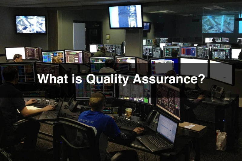 What is Quality Assurance?