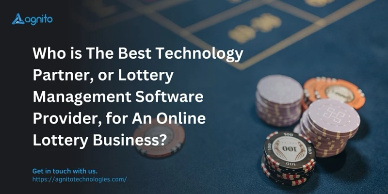 Who is The Best Technology Partner, or Lottery Management Software Provider, for An Online Lottery Business?