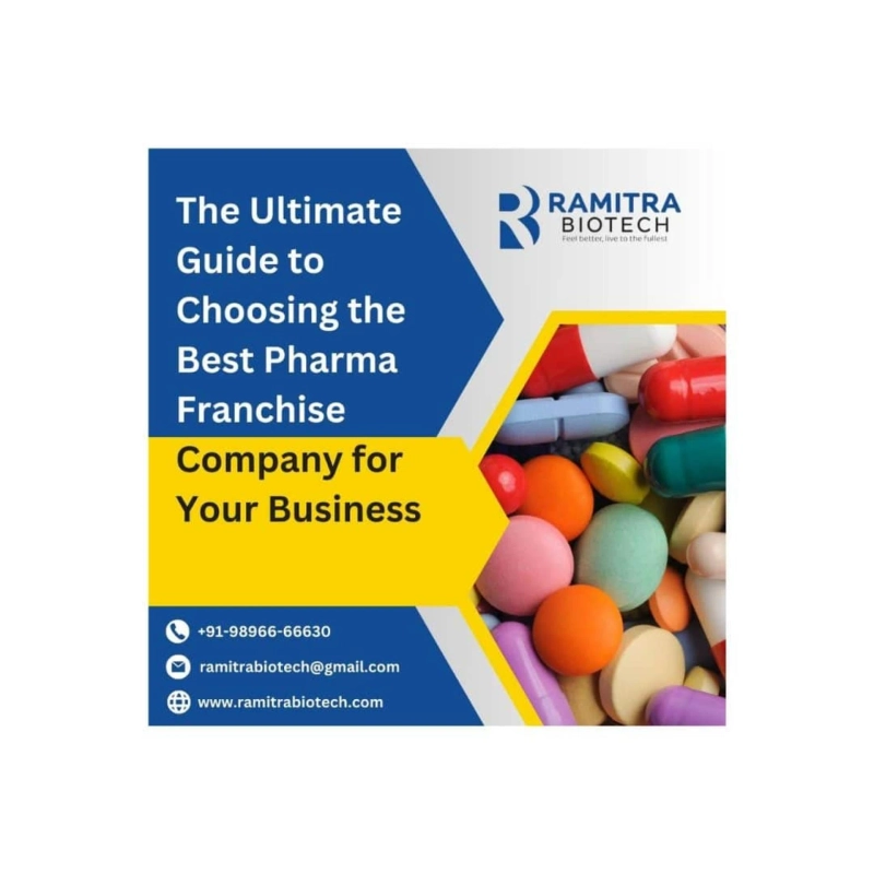 The Ultimate Guide to Choosing the Best Pharma Franchise Company for Your Business