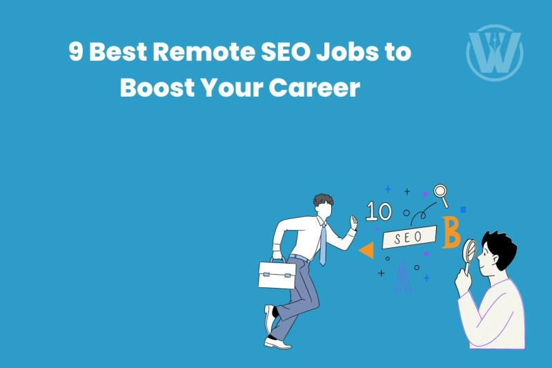 9 Best Remote SEO Jobs to Boost Your Career