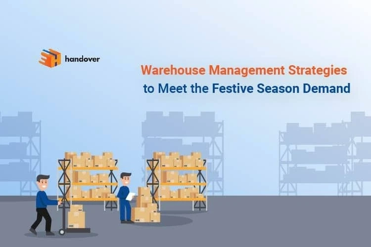 Warehouse Management Strategies to Meet the Festive Season Demand