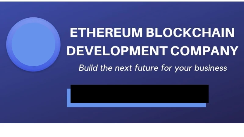 Unleashing the Potential of Ethereum Blockchain Development Services