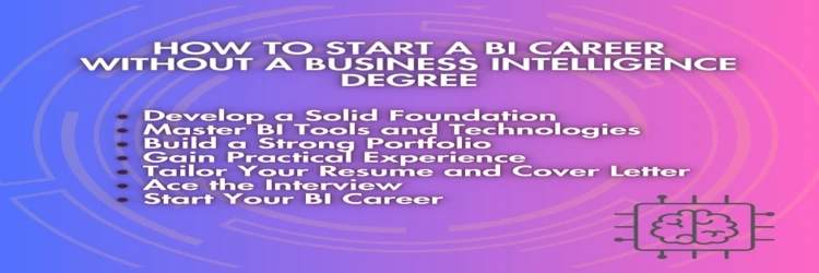 How to Start a BI Career without a Business Intelligence Degree