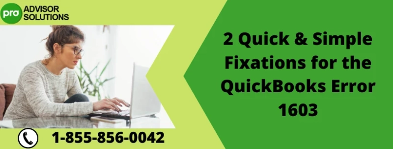 Easy Steps to Fix QuickBooks Desktop Error 1603