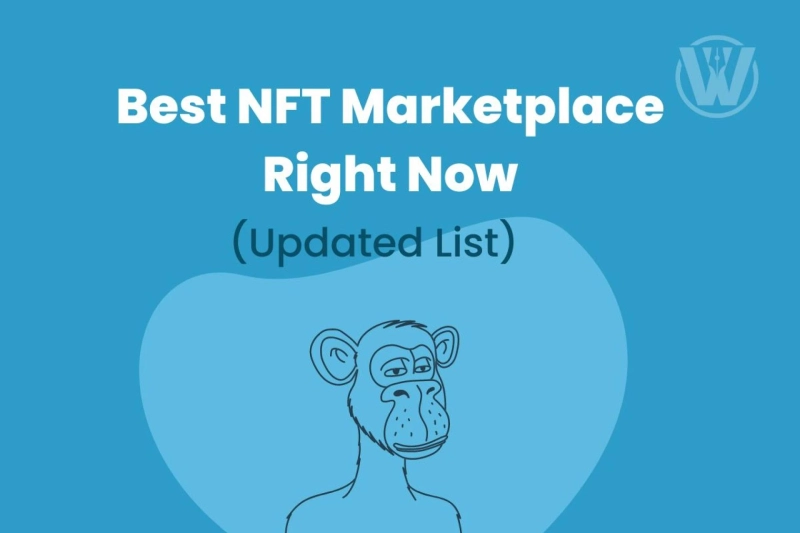 Best NFT Marketplace Right Now (Updated List)
