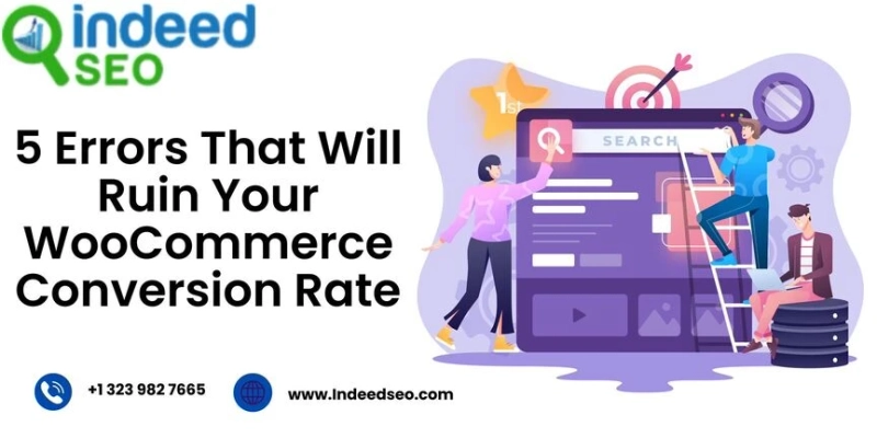5 Errors That Will Ruin Your WooCommerce Conversion Rate