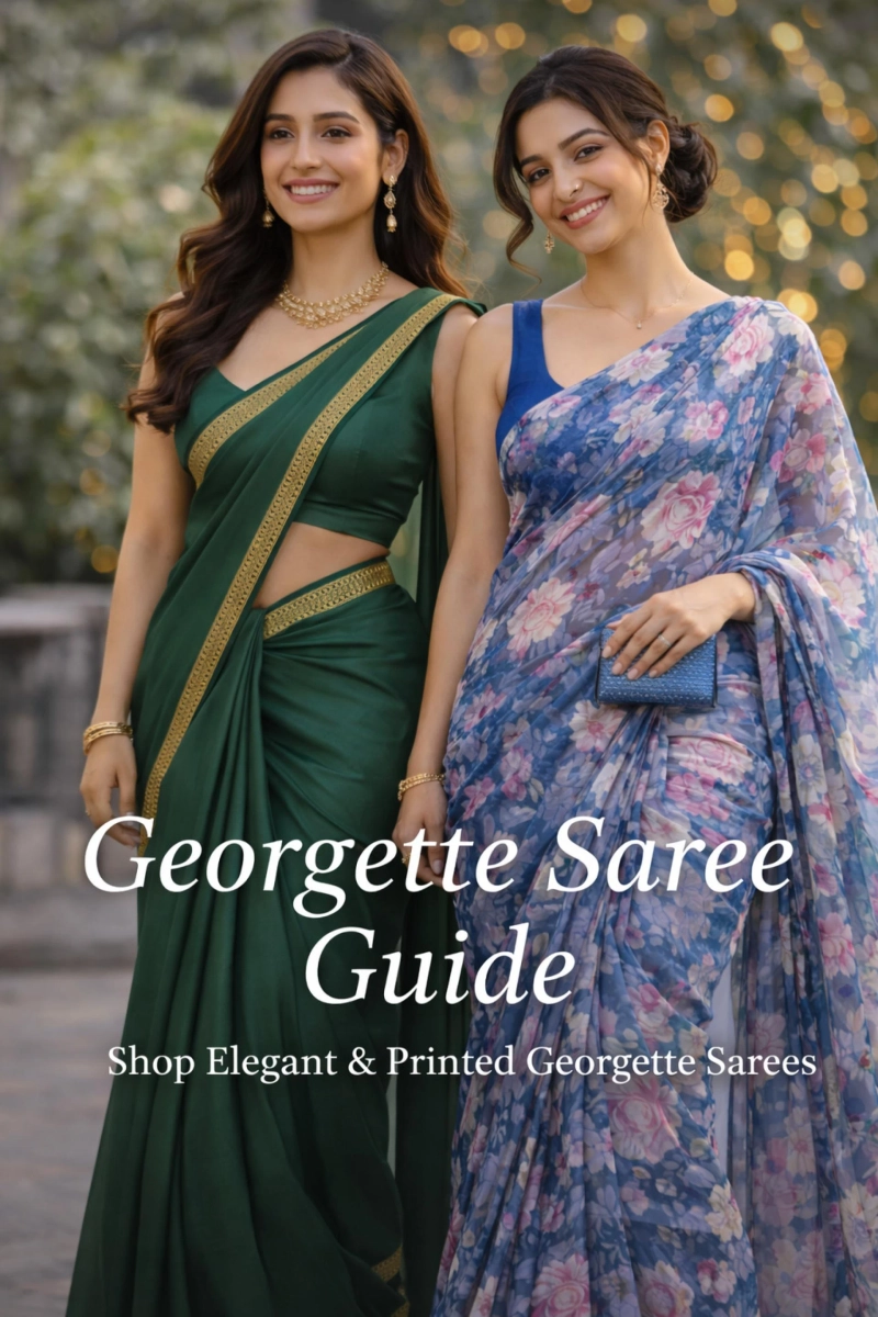 Georgette Saree: The Perfect Blend of Elegance, Comfort, and Modern Style
