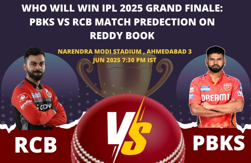 Who Will Win IPL 2025 Grand Finale: PBKS vs RCB Match Preview & Betting Tips on Reddy Book