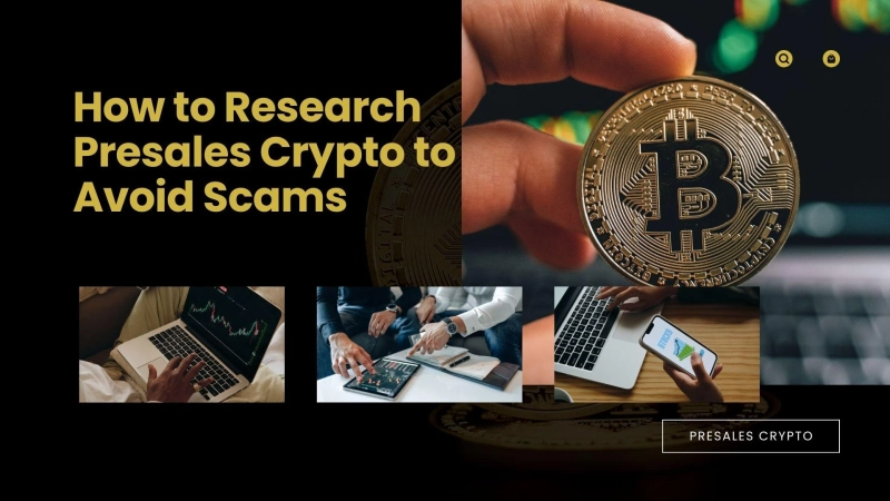 How to Research Presales Crypto to Avoid Scams