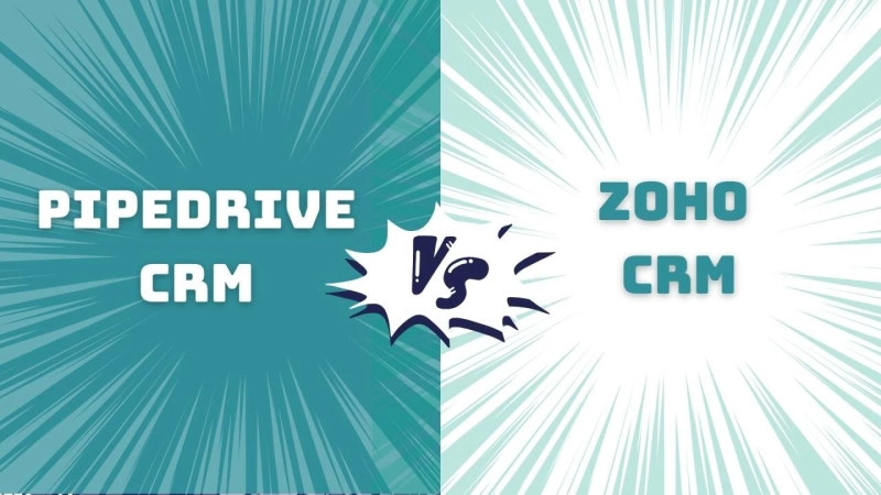 Pipedrive vs Zoho: Which CRM is Right for You?