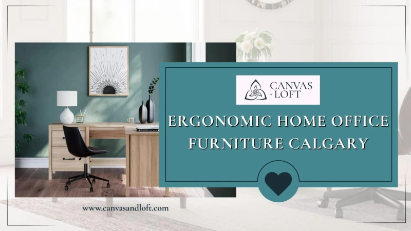 Ergonomic Home Office Furniture Calgary