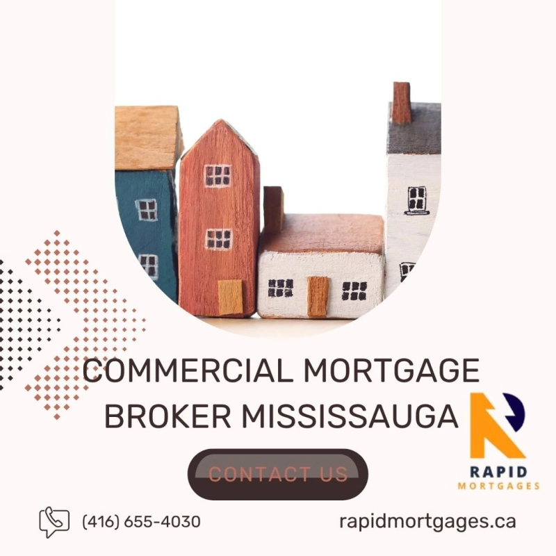Unlock Smarter Business Financing with a Trusted Commercial Mortgage Broker Mississauga