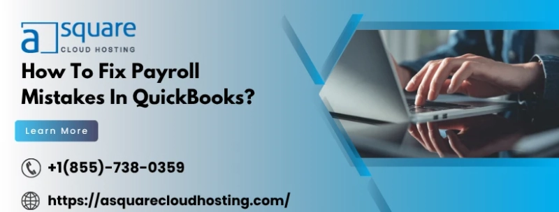 Proven Methods to Fix Payroll Mistakes in QuickBooks