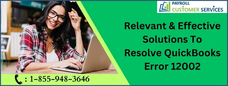 Quick Solutions To Resolve QuickBooks Error 12002