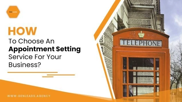 How To Choose An Appointment Setting Service For Your Business?