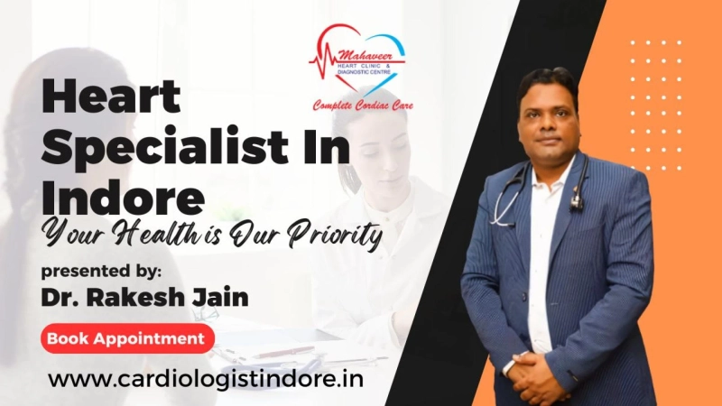 Heart Specialist In Indore – Simple Steps to Better Health