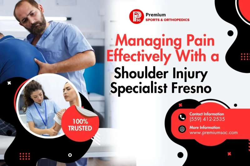 Managing Pain Effectively With a Shoulder Injury Specialist Fresno