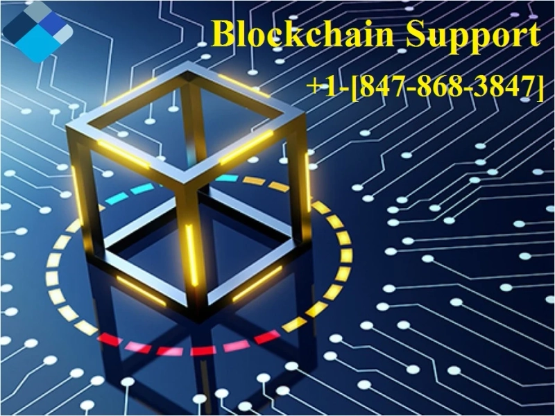 Blockchain Support Phone +1-847-868-3847 Number