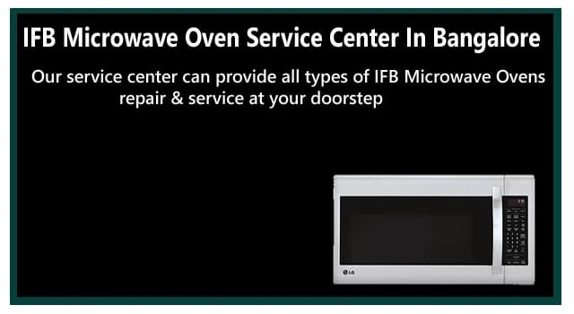 IFB Microwave oven service center in Bangalore