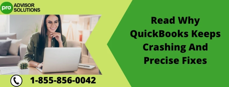 How To Effectively Remove QuickBooks Keeps Crashing Issue