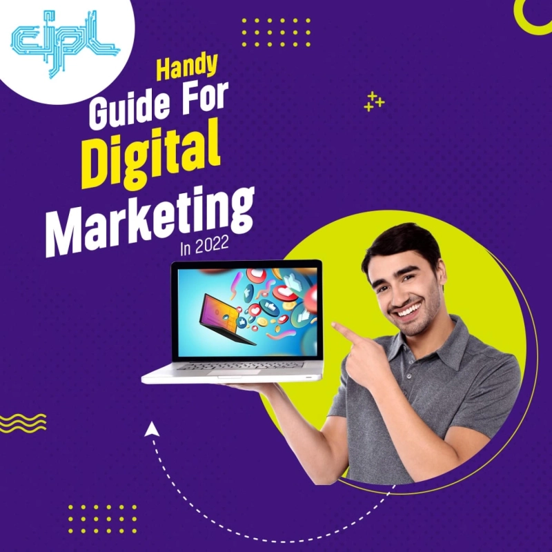A handy guide for Digital Marketing in 2022