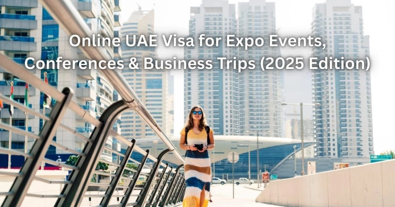 Online UAE Visa for Expo Events, Conferences & Business Trips (2025 Edition)