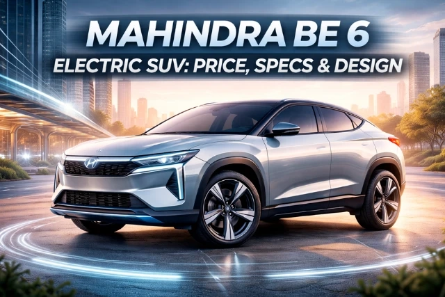 Mahindra BE 6 Electric SUV: Price, Specs & Design