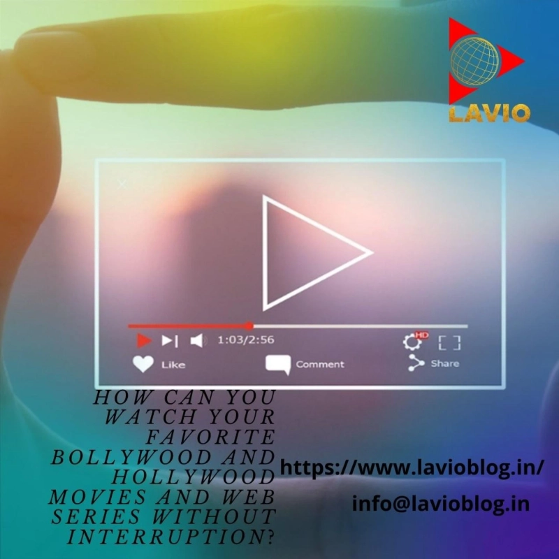 How can you watch your favorite Bollywood and Hollywood movies and web series without interruption?