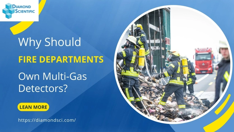 Why Should Fire Departments Own Multi-Gas Detectors?