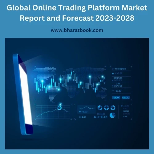 Global Online Trading Platform Market Report and Forecast 2023-2028