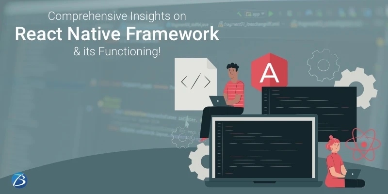 What is the React Native Framework & how does it function?