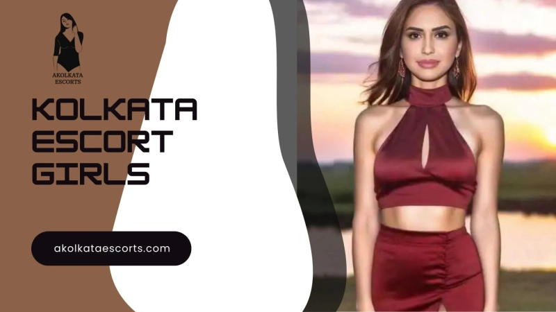 Kolkata Escort Girls – Premium Companionship by Akolkata Escorts