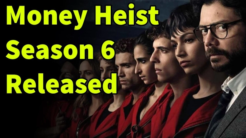 Release date, cast, and other information about Money Heist season 6