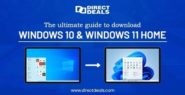 The Ultimate Guide to Download Windows 10 & Windows 11 Home