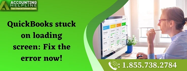 Here Are Easy Methods To Fix QuickBooks stuck on loading screen