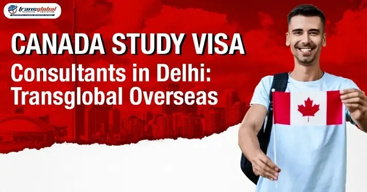 Canada Study Visa Consultants in Delhi