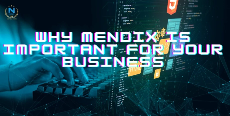 Why Mendix Is Important For Your Business