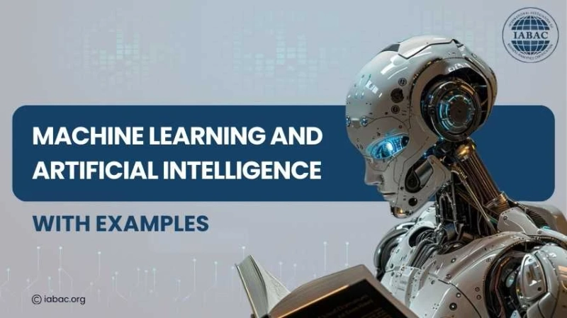 Machine Learning and Artificial Intelligence with Examples - IABAC
