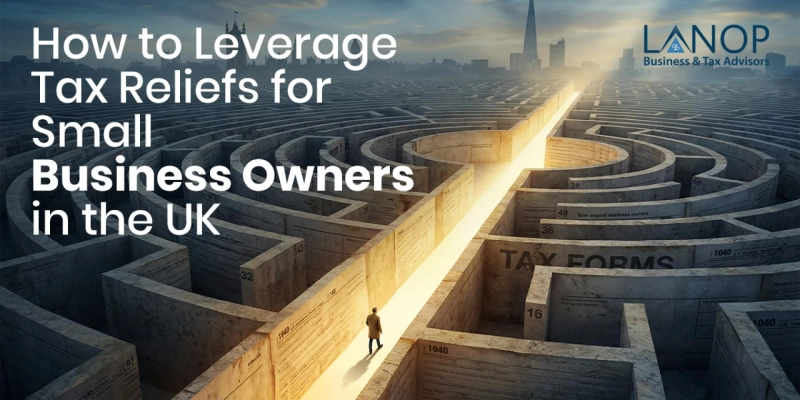 The UK Small Business Tax Blueprint: How to Make Reliefs Work for Your Growth