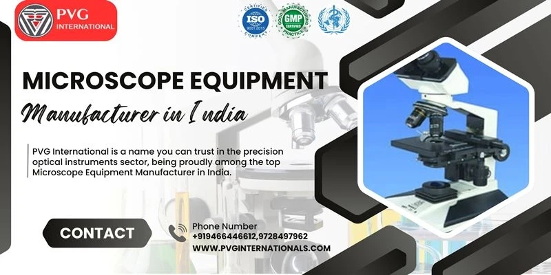 Top 10 Microscope Equipment Manufacturer in India-PVG International