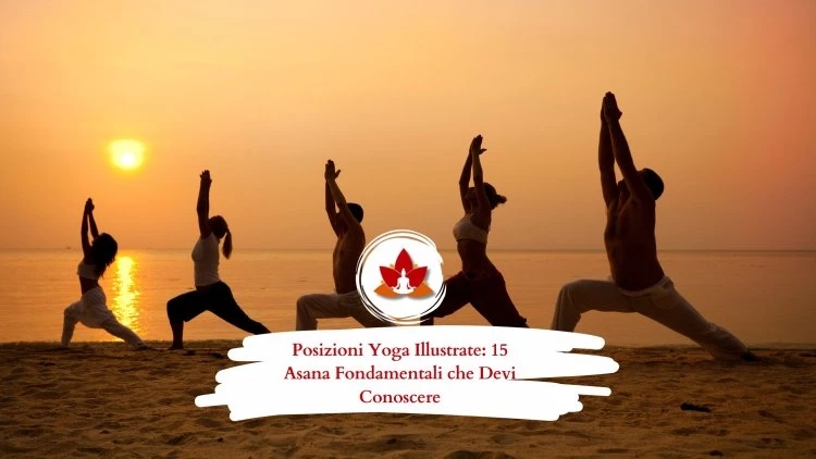 Guida Completa alle Yoga Posizioni Illustrate per il Benessere del Corpo e della Mente