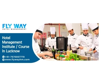 Enroll in the Best Hotel Management College  in Lucknow – Flyway Institute