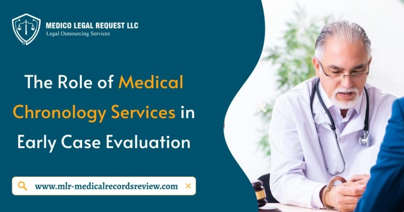 The Role of Medical Chronology Services in Early Case Evaluation