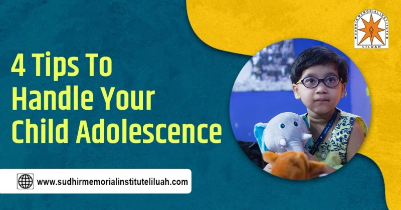 4 Tips To Handle Your Child Adolescence