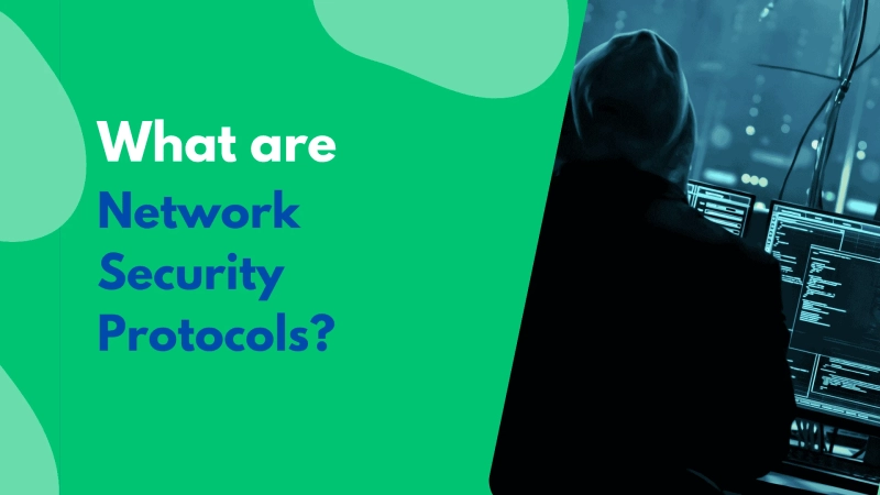 Top Network Security Protocols You Must Know in 2025