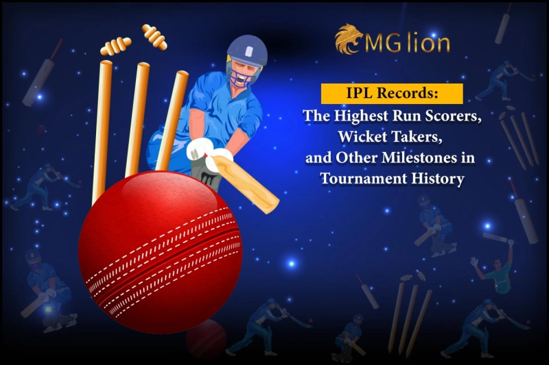 IPL Records: The Highest Run Scorers, Wicket Takers, and Other Milestones in Tournament History