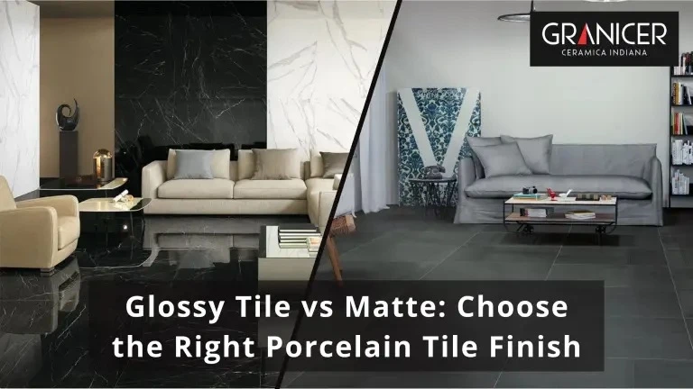 Glossy Tile vs Matte: Choose the Right Porcelain Tile Finish