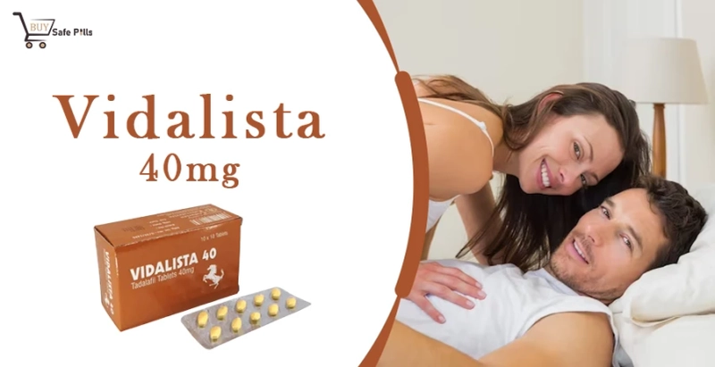 Vidalista 40 Mg Tablet: Work, Uses & Dosage | Buysafepills